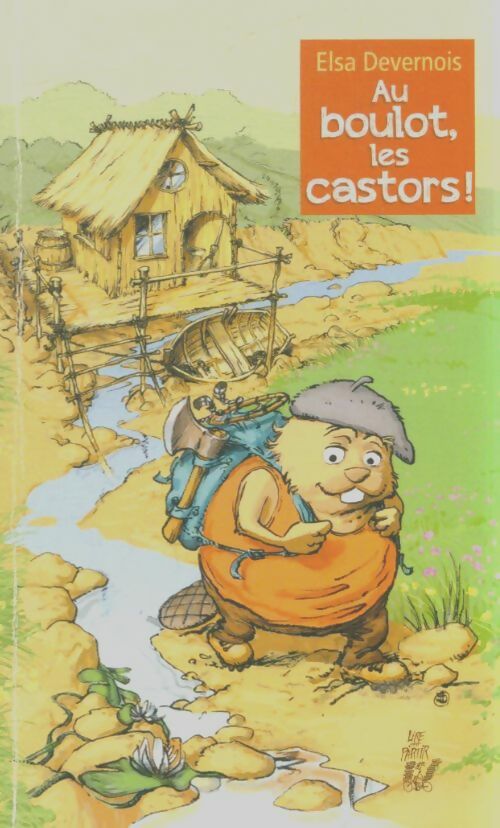 Livrenpoche : Au boulot, les castors - Elsa Devernois - Livre