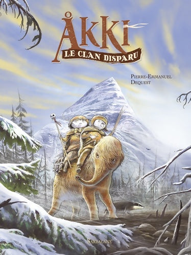Livrenpoche : Akki : Le clan disparu - Pierre-Emmanuel Dequest - Livre