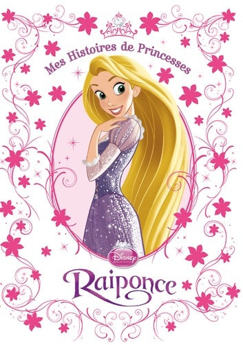 Livrenpoche : Raiponce mes histoires de princesses - Disney - Livre