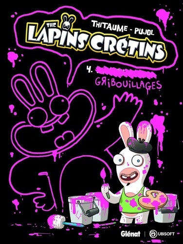 Livrenpoche : The Lapins Crétins Tome IV : Gribouillages - Romain Pujol - Livre