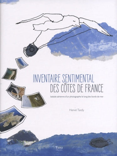 Livrenpoche : Inventaire sentimental des côtes de France - Hervé Tardy - Livre