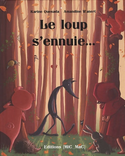 Livrenpoche : Le loup s'ennuie... - Karine Quesada - Livre