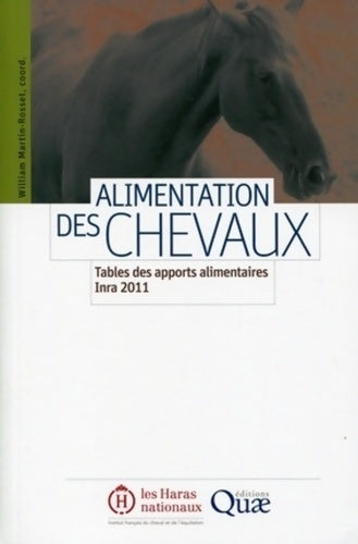 Livrenpoche : Alimentation des chevaux : Tables des apports alimentaires Inra 2011. - William Martin-rosset - Livre