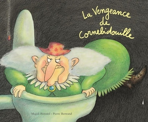 Livrenpoche : LA VENGEANCE DE CORNEBIDOUILLE - Pierre Bertrand - Livre