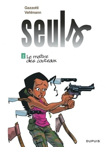 Livrenpoche : Seuls Tome II - Le maître des couteaux - Vehlmann Fabien - Livre