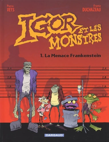 Livrenpoche : Le Club des monstres Tome I : L'Antre de la Folie - Duchazeau - Livre