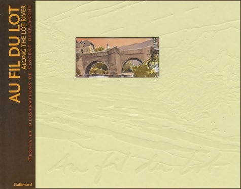 Livrenpoche : Au fil du Lot - Vincent Desplanche - Livre