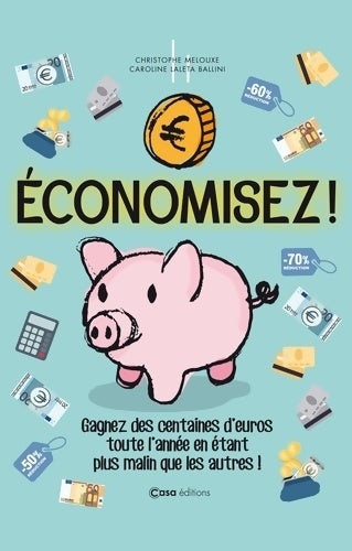 Livrenpoche : Economisez. Toutes les astuces pour gagner de l'argent - Caroline Laleta-Ballini - Livre