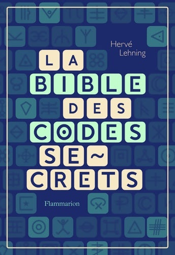 Livrenpoche : La Bible des codes secrets - Hervé Lehning - Livre
