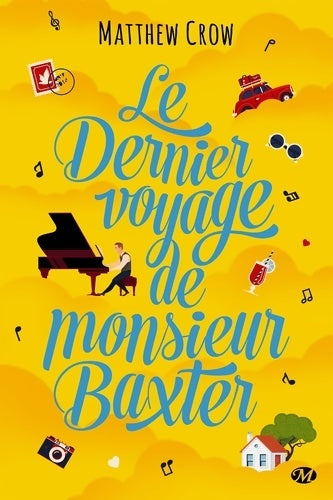 Livrenpoche : Le Dernier Voyage de monsieur Baxter - Matthew Crow - Livre