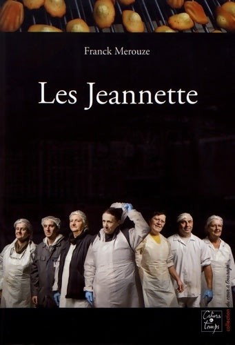 Livrenpoche : Les Jeannette : Récit d'une lutte ouvrière - Franck Merouze - Livre
