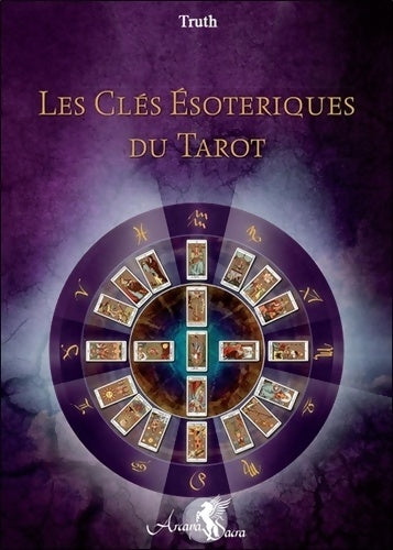 Livrenpoche : Les Clés Esotériques du Tarot - Truth - Livre