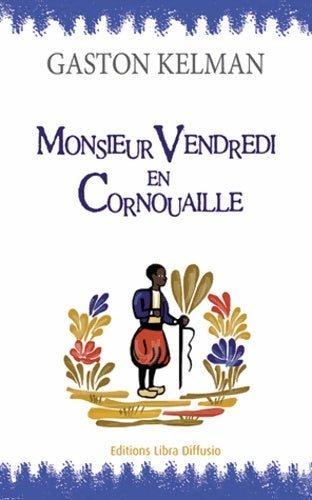 Livrenpoche : Monsieur vendredi en cornouaille - Gaston Kelman - Livre