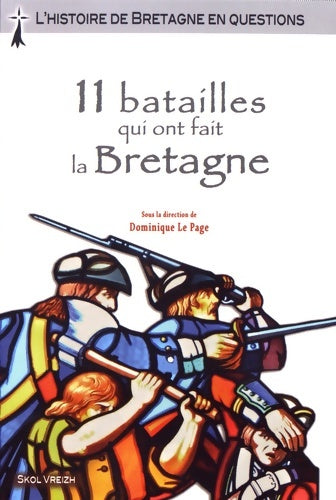Livrenpoche : 11 batailles qui ont fait la Bretagne - Collectif - Livre
