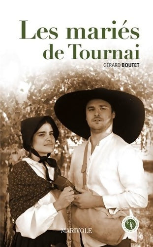 Livrenpoche : Les mariés de Tournai - Gérard Boutet - Livre