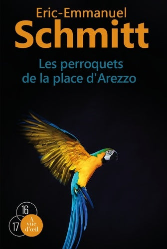 Livrenpoche : Les perroquets de la place d'Arezzo : 2 volumes - Eric-Emmanuel Schmitt - Livre