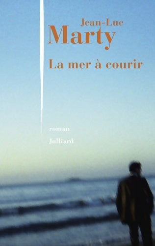 Livrenpoche : La Mer à courir - Jean-Luc Marty - Livre