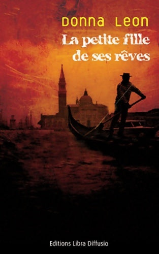 Livrenpoche : La petite fille de ses rêves - Donna Leon - Livre