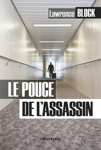 Livrenpoche : Le Pouce de l'assassin - Lawrence Block - Livre