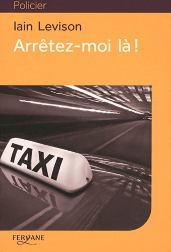 Livrenpoche : Arrêtez-moi là ! - Iain Levison - Livre