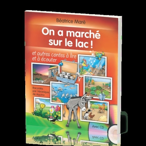 Livrenpoche : On a marché sur le lac ! : Et autres contes à lire et à écouter - Béatrice Maré - Livre