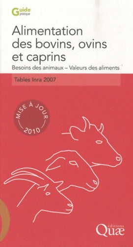 Livrenpoche : Alimentation des bovins ovins et caprins. Besoin des animaux Valeurs des aliments. Mise à jour 2010 - Tables Inra 2007 - Livre