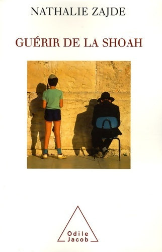 Livrenpoche : Guérir de la Shoah - Nathalie Zajde - Livre