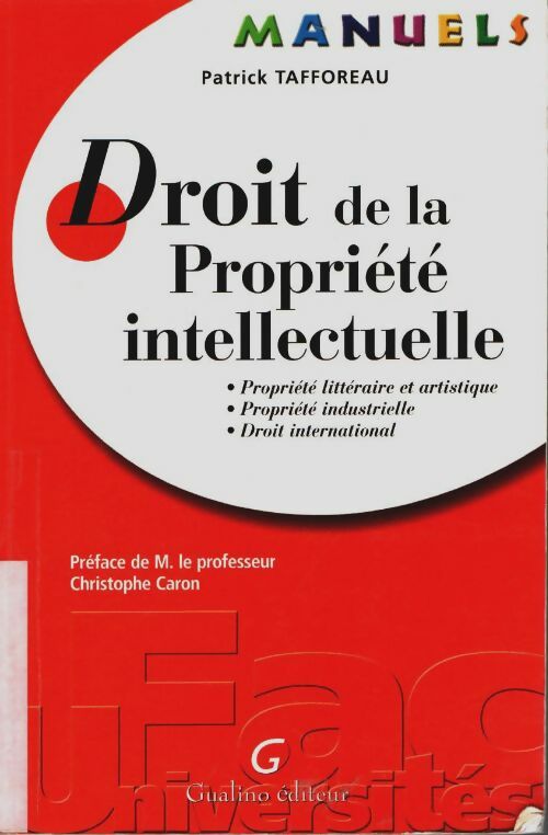 Livrenpoche : Droit de la propriété intellectuelle - Patrick Tafforeau - Livre