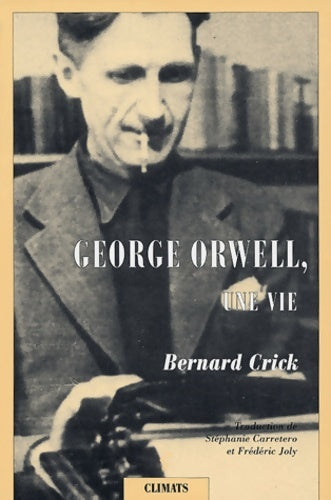 Livrenpoche : Georges orwell une vie - Crick Bernard - Livre