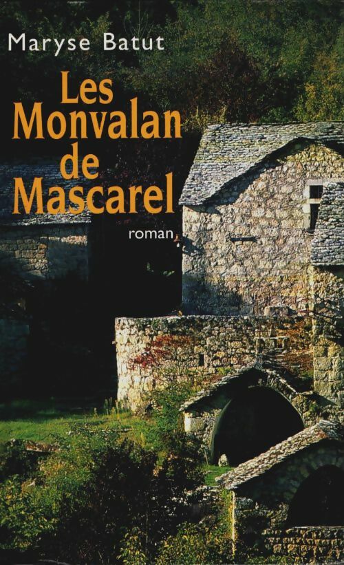 Livrenpoche : Les Monvalan de Mascarel - Maryse Batut - Livre
