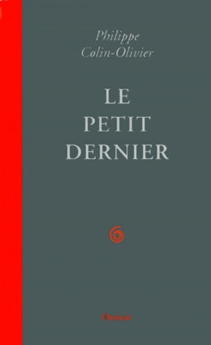 Livrenpoche : Le Petit Dernier - Philippe Colin-Olivier - Livre