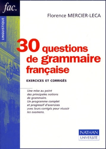 Livrenpoche : 30 questions de grammaire française. Exercices et corrigés - Florence Mercier-Leca - Livre