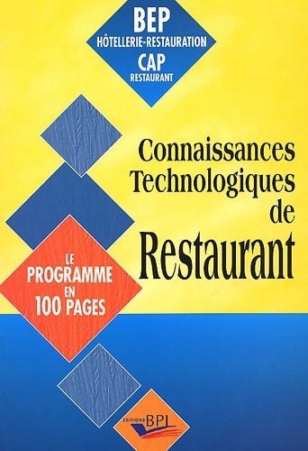 Livrenpoche : Connaissances technologiques de restaurant BEP et CAP restauration. Le programme en 100 pages - Sapelkine - Livre