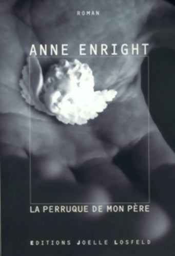 Livrenpoche : La Perruque de mon père - A. Enright - Livre
