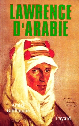 Livrenpoche : Lawrence d'Arabie - André Guillaume - Livre