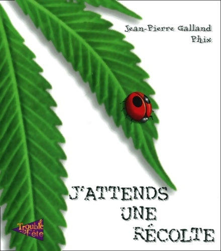 Livrenpoche : J'attends une récolte - Jean-Pierre Galland - Livre