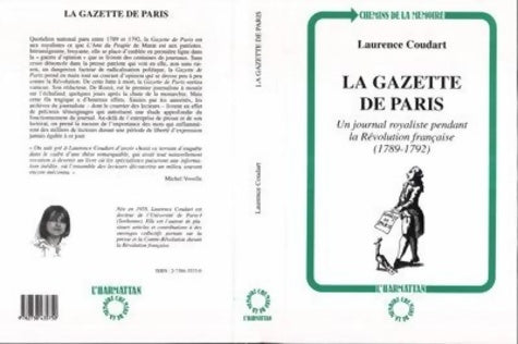 Livrenpoche : La gazette de Paris. Un journaliste pendant la Révolution française 1789-1792 - Laurence Coudart - Livre