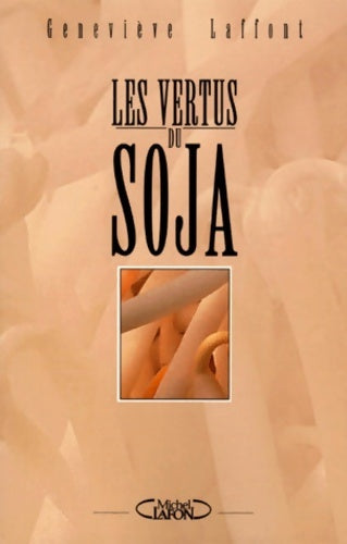 Livrenpoche : Les vertus du soja - Geneviève Laffont - Livre