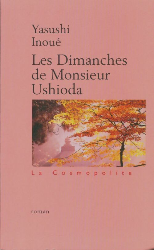 Livrenpoche : Les Dimanches de Monsieur Ushioda - Yasushi Inoué - Livre