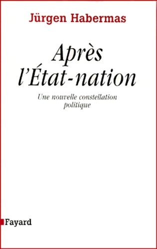Livrenpoche : Après l'état nation - Jurgen Habermas - Livre
