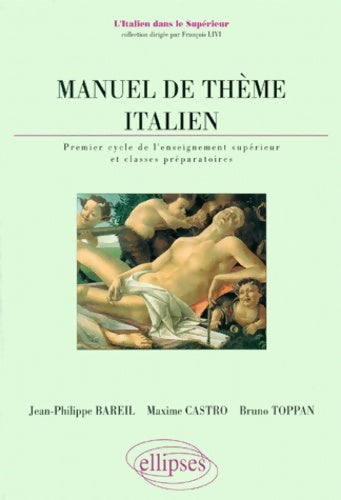 Livrenpoche : Manuel de thème italien : 1er cycle de l'enseignement supérieur et classes préparaoires - Maxime Castro - Livre