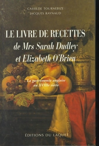 Livrenpoche : Livre de recettes de S. Dudley : Gastronomie anglaise du 18e siècle - Collectif - Livre