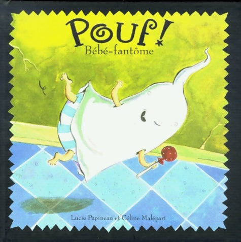 Livrenpoche : Bébé fantôme - Papineau - Livre