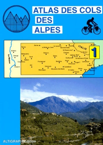 Livrenpoche : Atlas routiers : Atlas des cols des Alpes Tome I - Atlas Altigraph - Livre