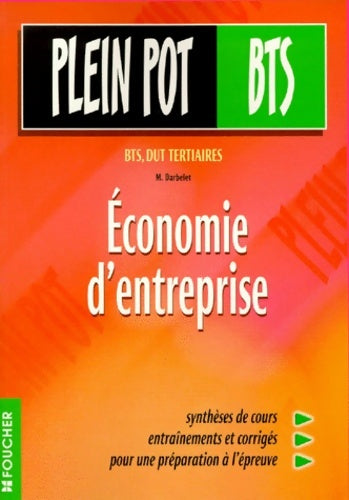 Livrenpoche : Économie d'entreprise : BTS DUT tertiaires - M. Darbelet - Livre