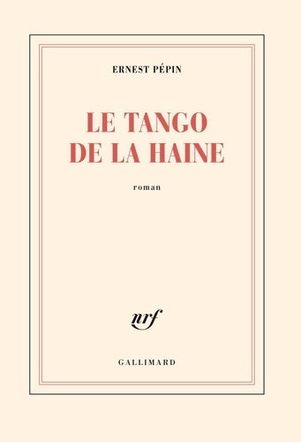 Livrenpoche : Le Tango de la haine - Ernest Pépin - Livre