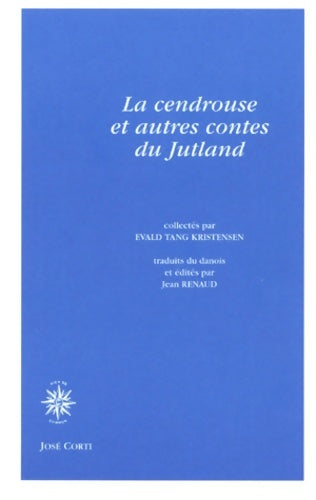 Livrenpoche : La cendrouse et autres contes du jutland - Kristensen Evald Tang - Livre