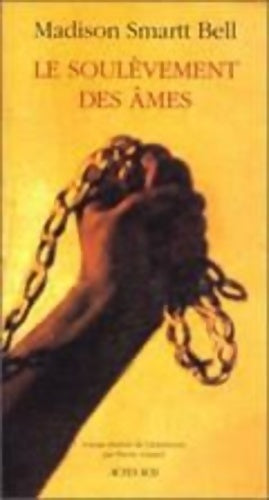 Livrenpoche : Le soulèvement des âmes - Madison Smartt Bell - Livre