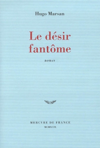 Livrenpoche : Le désir fantôme - Hugo Marsan - Livre