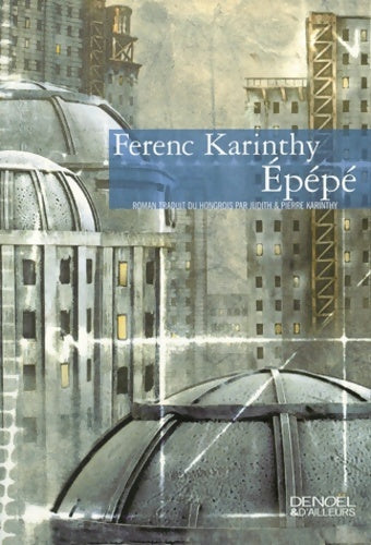 Livrenpoche : Epépé - Ferenc Karinthy - Livre
